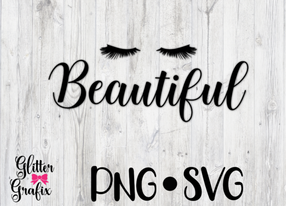 Beautiful Lashes SVG Cut File Quote Review