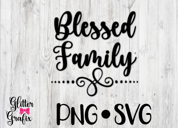 Blessed Family SVG Cut File Quote Review