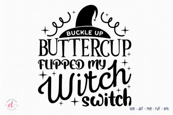 Buckle Up Buttercup You Just Flipped SVG Review