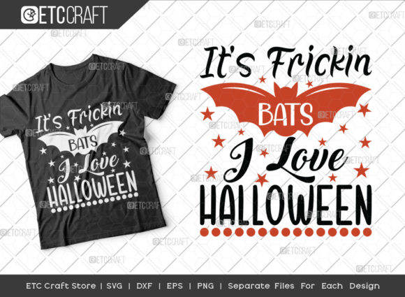 Review: It’s Frickin Bats I Love Halloween SVG