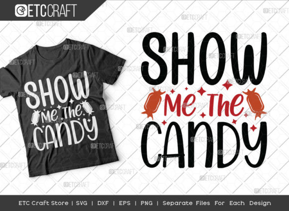 Show Me the Candy SVG Cut File Kids