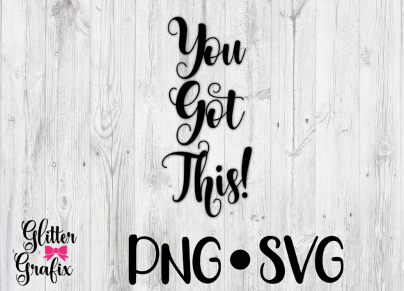 You Got This SVG Cut File Quote Review